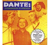 Dante & the Evergeens - Alley OOP: Hits & Rarities 25 Cuts