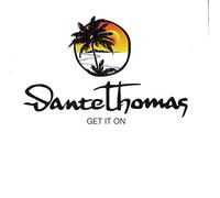 Dante Thomas - Get it on
