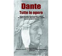 Dante. Tutte le opere