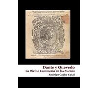 Dante y Quevedo: la Divina Commedia en los Sueños