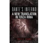 Dante's Inferno, A New Translation In Terza Rima