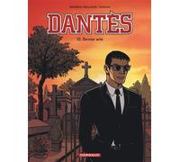 Dantès - Tome 10 - Dernier acte - Erik Juszezak - Dargaud - relié - Bande dessinée