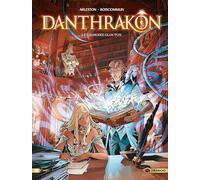 Danthrakon - vol. 01/3: Le Grimoire Glouton