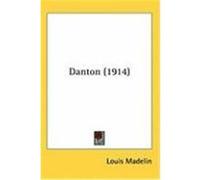 Danton (1914) Madelin, Louis (Auteur)