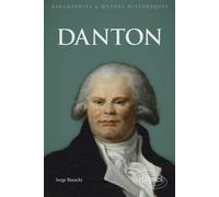 Danton - Serge Bianchi - Ellipses - broché - Essai