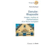 Danube-Rhapsodie: Images, mythes et représentations