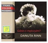 Danuta Rinn - GDZIE CI MEZCZYZNI