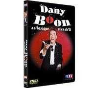 Dany Boon : A s'baraque et en ch'ti E