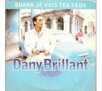 Dany Brillant - Quand Je Vois Tes Yeux