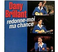 Dany Brillant - Redonne Moi Ma Chance