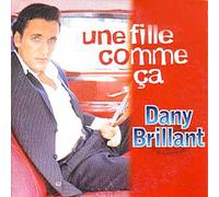 Dany Brillant - Une Fille comme Ca