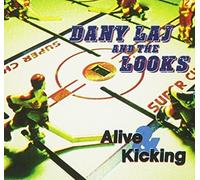 Dany Laj & the Looks - Alive & Kicking [Import]