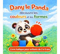 Dany le Panda découvre les couleurs et les formes