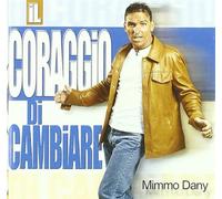 Dany Mimmo - Il Coraggio Di Cambiare [Import]