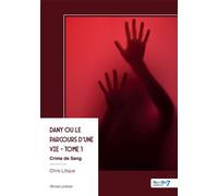 Dany ou le parcours d'une vie - Tome 1 - Chris Litique - Nombre 7 - broché - Roman