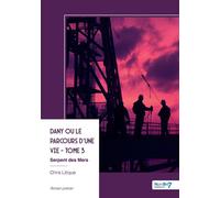 Dany ou le parcours d'une vie - Tome 3 - Chris Litique - Nombre 7 - broché - Roman