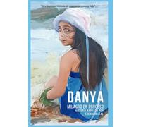 Danya: Milagro en Proceso