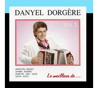 Danyel Dorgère - DANYEL DORGERE - LE MEILLEUR - VOL 2