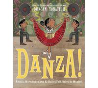 Danza!: Amalia Hernández and El Ballet Folklórico de México