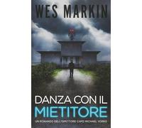 Danza con il Mietitore: Le indagini dell'Ispettore Capo Yorke, Libro 5