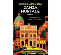Danza mortale. Un'indagine di Nadia Montecorvo