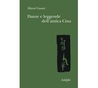 Danze E Leggende Dell'antica Cina
