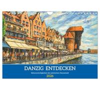 Danzig entdecken - Sehenswürdigkeiten der polnischen Hansestadt (Wandkalender 2026 DIN A4 quer), CALVENDO Monatskalender: Eine Reise durch die ... künstlerisch und voller Geschichte