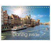 Danzig Inside (Tischkalender 2026 DIN A5 quer), CALVENDO Monatskalender: Danzig, Perle der Ostsee