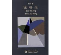 Dao De Jing de Lao Zi: Energie originelle, édition bilingue français-chinois