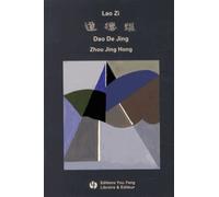 Dao De Jing De Lao Zi - Energie Originelle, Édition Bilingue Français-Chinois
