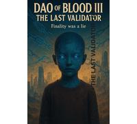 DAO of BLOOD III: The Last Validator