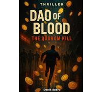 DAO of BLOOD: The Quorum Kill