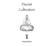 Daoist Cultivation, Book 10 - Retreat Program: + Translation of Wang Chongyang's text