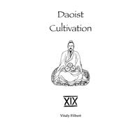 Daoist Cultivation, Book 19: Female Alchemy in Daoism: Texts and Commentary