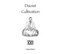 Daoist Cultivation, Book 22: Xìng Mìng Guīzhǐ: Hēng Collection: A Daoist Inner Alchemy Classic • Translation and Commentary
