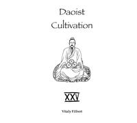 Daoist Cultivation, Book 25: Treatise on Passing the Barriers by Liu Yiming: A Daoist Guide to the Fifty Gates of Inner Alchemy
