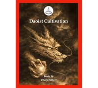 Daoist Cultivation, Book 36: Direct Lectures on the Heavenly Mechanism of the One Thread -Scroll One: Daoist Inner Alchemy Guide to the Pre-Heaven Return and the Kan-Li Reversal