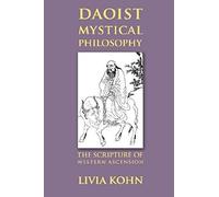 Daoist Mystical Philosophy: The Scripture Of Western Ascension