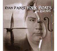 D'Aoust,Ryan - York Boats & Legends [Import]