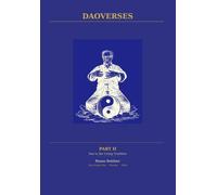 DAOVERSES: Dao in the living tradition Part II