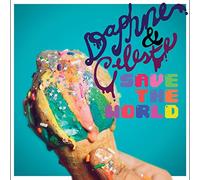 Daphne & Celeste - Daphne & Celeste Save The World [Import]