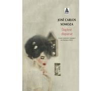 Daphné disparue José Carlos Somoza (Auteur), Marianne Millon (Traduction)
