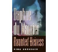 Daphne Du Maurier, Haunted Heiress