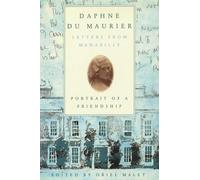 Daphne du Maurier: Letters from Menabilly Portrait of a Friendship