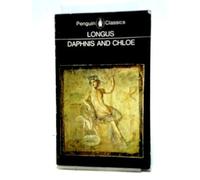 Daphnis and Chloe (Penguin Classics)