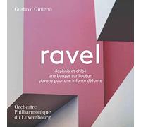 Ravel : Daphnis et Chloé Une barque sur océan Pavane pour une infante défunte Maurice Ravel (Compositeur), Gustavo Gimeno (Chef d'orchestre), Orchestre Philharmonique du Luxembourg (Interprète) https://www.fnac.com/a10885463/Maurice-Ravel-Ravel-Daphnis-et-Chloe-Une-barque-sur-ocean-Pavane-pour-une-infante-defunte-Super-Audio-CD?oref=7a9b97e1-9cb5-c11f-636d-d249b114c5bd