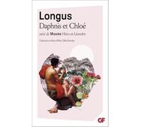 Daphnis et Chloé - Héro et Léandre Longus (Auteur), Musée (Auteur), Aline Tallet-Bonvalot (Edité par), Aline Tallet-Bonvalot (Traduction)