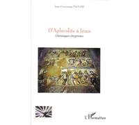 D'aphrodite À Jésus - Chroniques Chypriotes | Occasion