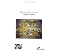 D'aphrodite À Jésus - Chroniques Chypriotes