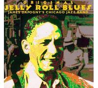 Dapogny, James Chicago Jazz Band - Original Jelly Roll Blues